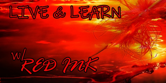 Live and Learn with Red Ink