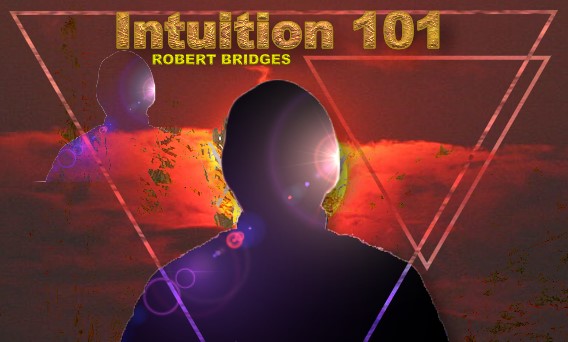 Intuition 101 with Robert Bridges