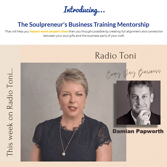 Radio Toni and The Soul of Business with Damian Papworth