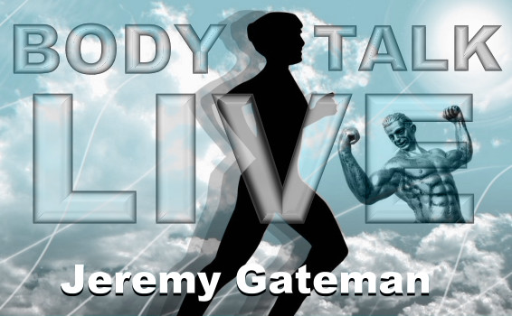 Body Talk Live with Jeremy Gateman