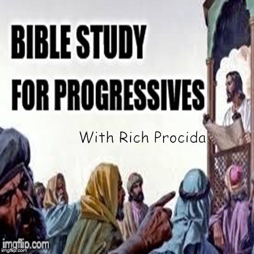 Bible Study for Progressives with Rich Procida