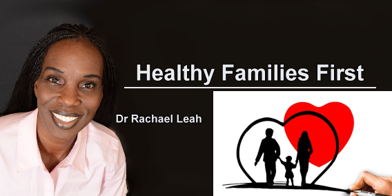 Healthy Families First with Dr Rachael Leah