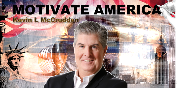 Motivate America with Kevin L McCrudden