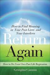 RETURN AGAIN - Discover your past lives and the Interlife