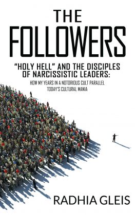 The Followers "Holy Hell" and the Disciples of Narcissistic Leaders