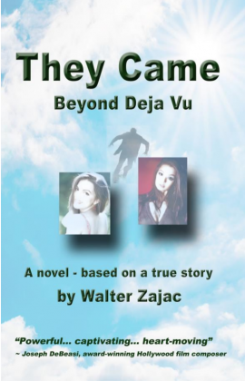 "They Came, Beyond Deja Vu" by Walter Zajac