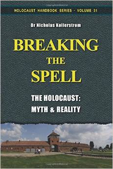 Breaking the Spell, The Holocaust Myth and Reality