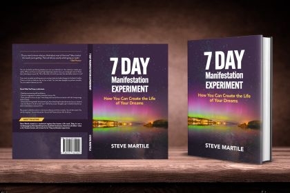 7 Day Manifestation Experiment: How You Can Create the Life of Your Dreams