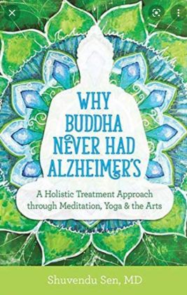 Why Buddha Never Had Alzheimer's