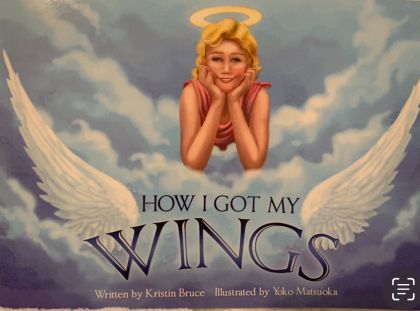 How I Got My Wings by Kristin Bruce