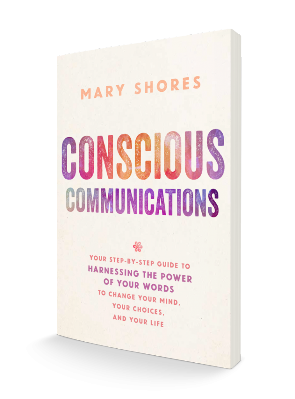 Conscious Communications by Mary Shores