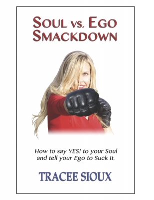 Soul vs. Ego Smackdown by Tracee Sioux