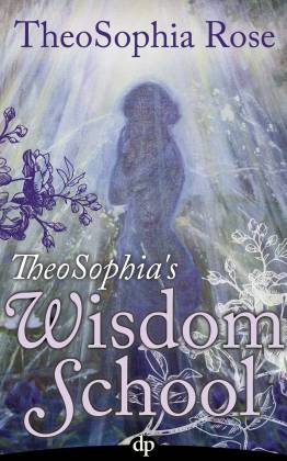 TheoSophias Wisdom School