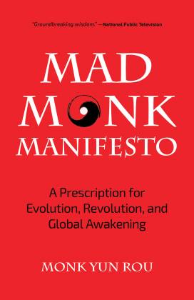 Mad Monk Manifesto