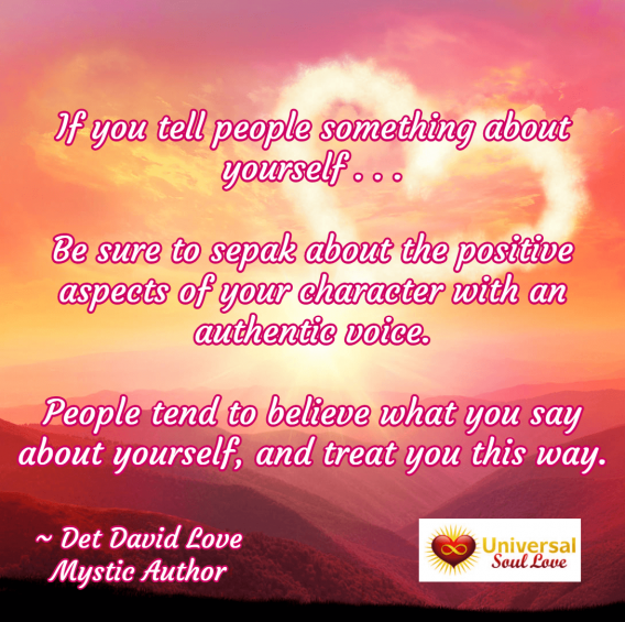 Universal Soul Love Quote: If you tell people something about yourself . . . 